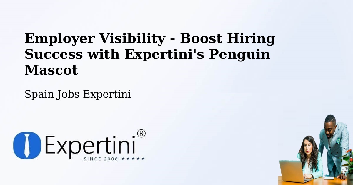 CV and Resume Visibility Optimization – Ansó - Spain Jobs Expertini